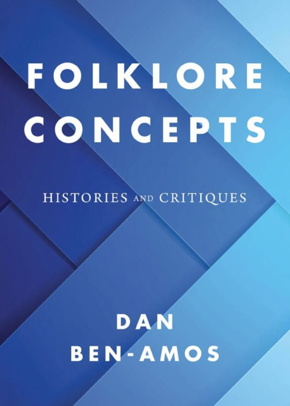 Photo Of Book Cover For The Book Entitled Folklore Concepts: Histories And Critiques